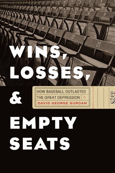 bokomslag Wins, Losses, and Empty Seats