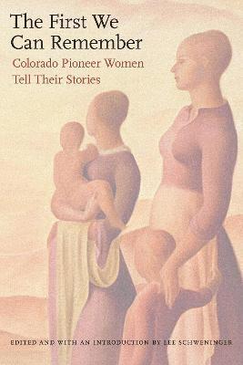 Lee Schweninger - First We Can Remember, Häftad