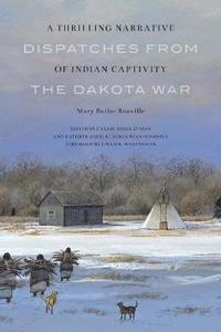 bokomslag A Thrilling Narrative of Indian Captivity