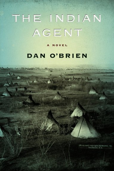 Dan O'Brien - Indian Agent, Häftad