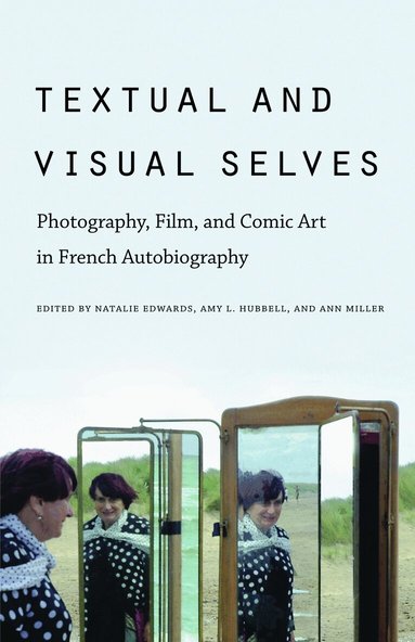 Natalie Edwards, Amy L. Hubbell, Ann Miller - Textual and Visual Selves, Häftad