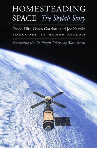David Hitt, Owen Garriott, Joe Kerwin, Alan L. Bean - Homesteading Space, Häftad