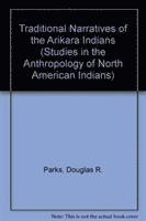 bokomslag Traditional Narratives of the Arikara Indians, Volumes 1 & 2