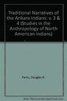 bokomslag Traditional Narratives of the Arikara Indians, Volumes 3 & 4