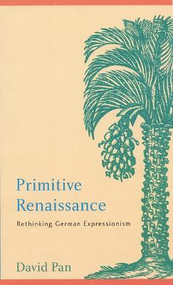 bokomslag Primitive Renaissance