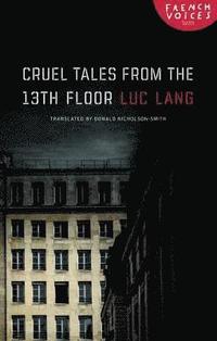 bokomslag Cruel Tales from the Thirteenth Floor