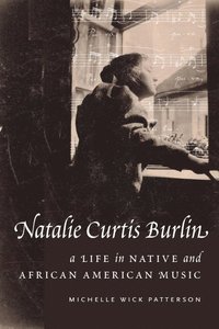 bokomslag Natalie Curtis Burlin