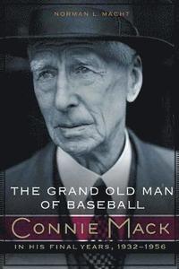 bokomslag The Grand Old Man of Baseball