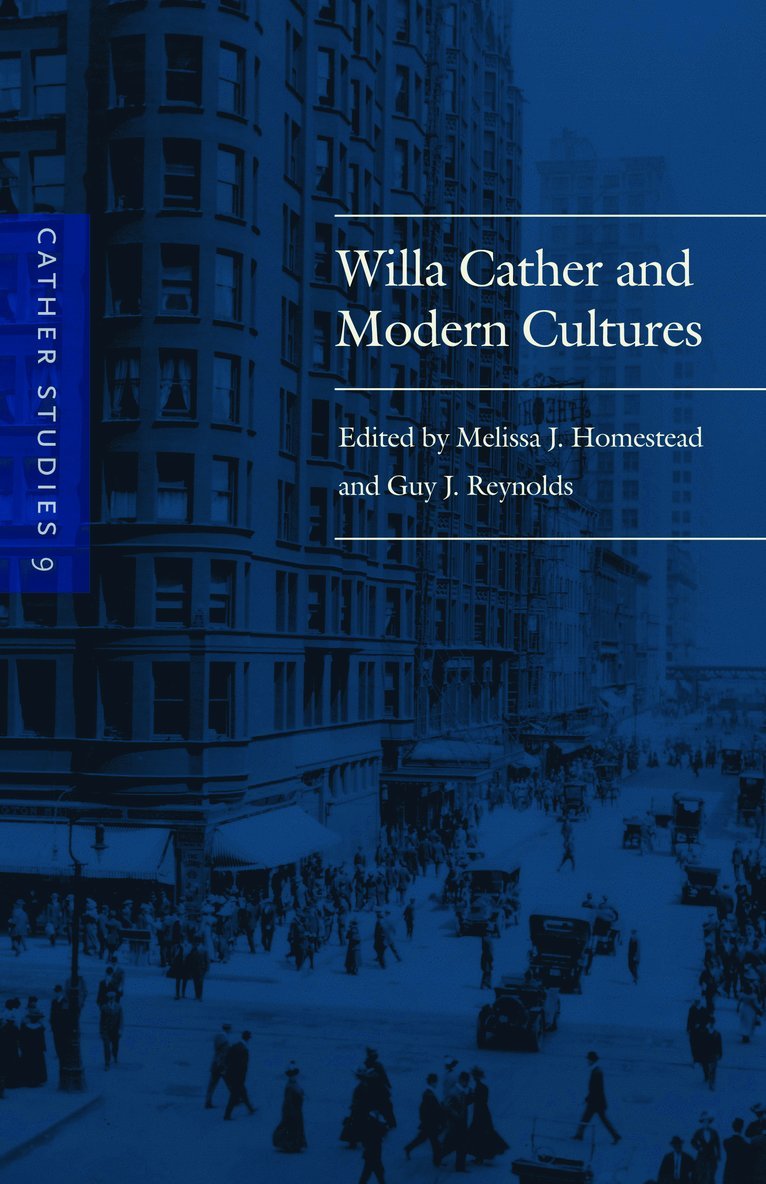 Cather Studies, Guy J. Reynolds, Melissa J. Homestead, Guy J Reynolds, Melissa J Homestead - Cather Studies, Volume 9, Häftad