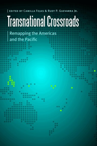 Camilla Fojas, Rudy P. Guevarra Jr. - Transnational Crossroads, Häftad