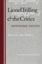 Lionel Trilling and the Critics 1