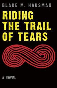 bokomslag Riding the Trail of Tears