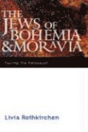 bokomslag The Jews of Bohemia and Moravia