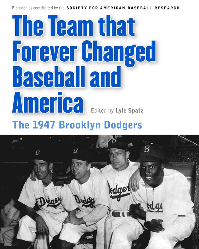 The Team That Forever Changed Baseball and America 1