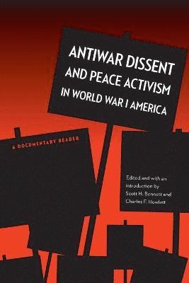 Antiwar Dissent and Peace Activism in World War I America 1