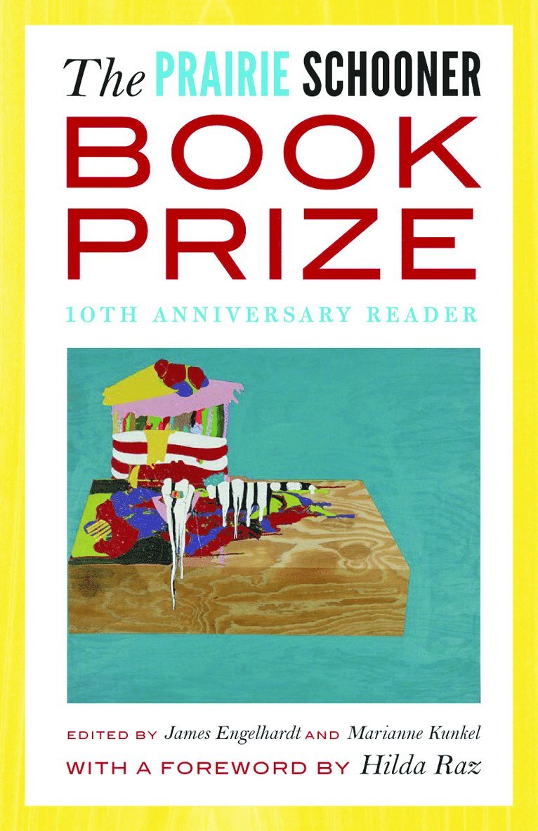 James Engelhardt, Marianne Kunkel, Kwame Dawes - Prairie Schooner Book Prize, Häftad