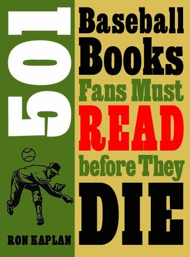 bokomslag 501 Baseball Books Fans Must Read Before They Die