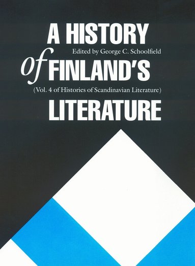 George C. Schoolfield - History of Finland's Literature, Inbunden