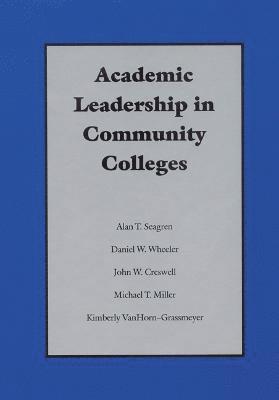 Academic Leadership in Community Colleges 1