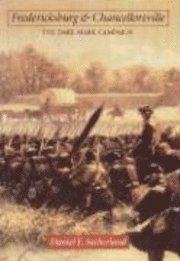bokomslag Fredericksburg and Chancellorsville