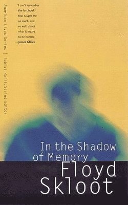 In the Shadow of Memory