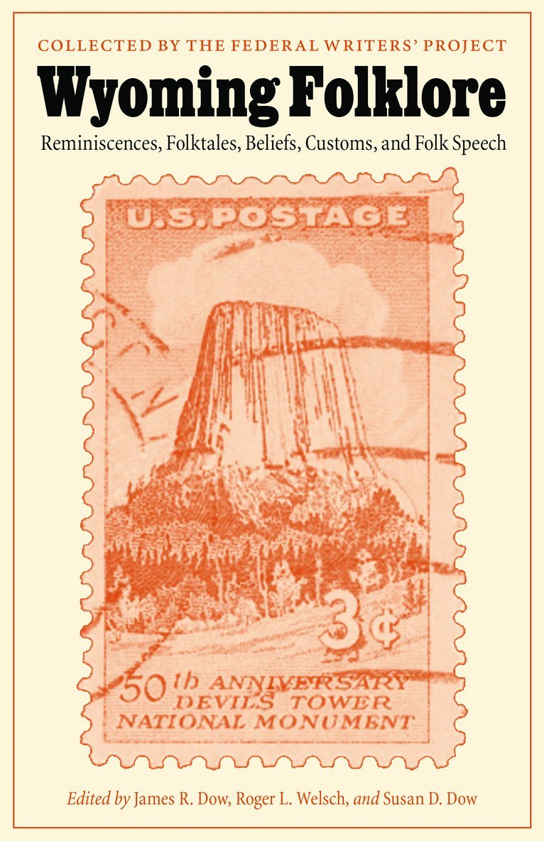 Federal Writers' Project, James R. Dow, Susan D. Dow, Roger Welsch, James R Dow, Susan D Dow - Wyoming Folklore, Häftad