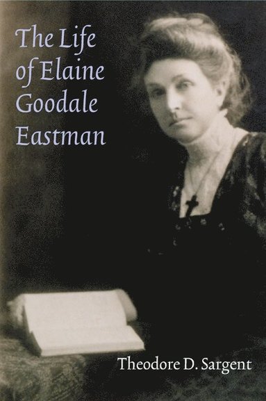 bokomslag Life of Elaine Goodale Eastman