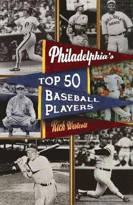 Philadelphia's Top Fifty Baseball Players 1