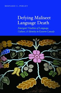 bokomslag Defying Maliseet Language Death