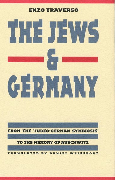 Enzo Traverso - Jews and Germany, Inbunden