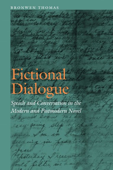 Bronwen Thomas - Fictional Dialogue, Inbunden
