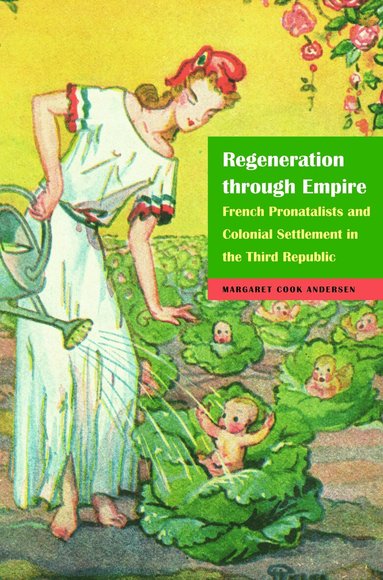 Margaret Cook Andersen - Regeneration Through Empire, Inbunden