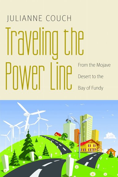 Julianne Couch - Traveling the Power Line, Häftad