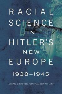 bokomslag Racial Science in Hitler's New Europe, 1938-1945