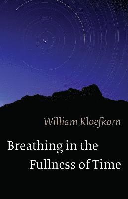 Breathing in the Fullness of Time 1