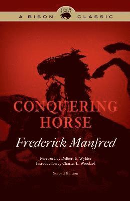 Frederick Manfred - Conquering Horse, Häftad