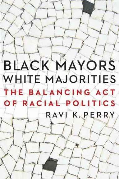 bokomslag Black Mayors, White Majorities