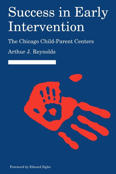 Arthur J. Reynolds - Success in Early Intervention, Häftad