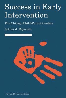 Arthur J. Reynolds, Arthur J Reynolds - Success in Early Intervention, Häftad