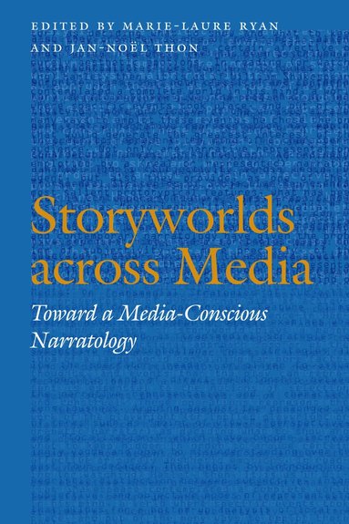 Marie-Laure Ryan, Jan-Noël Thon - Storyworlds Across Media, Häftad