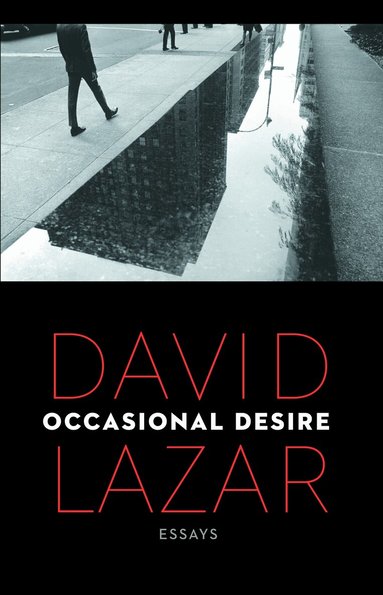 David Lazar - Occasional Desire, Häftad