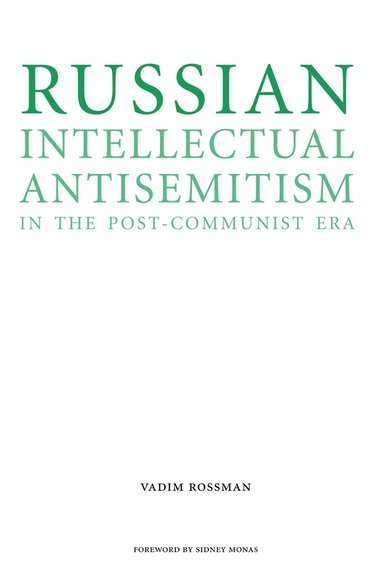 Vadim Rossman - Russian Intellectual Antisemitism in the Post-Communist Era, Häftad