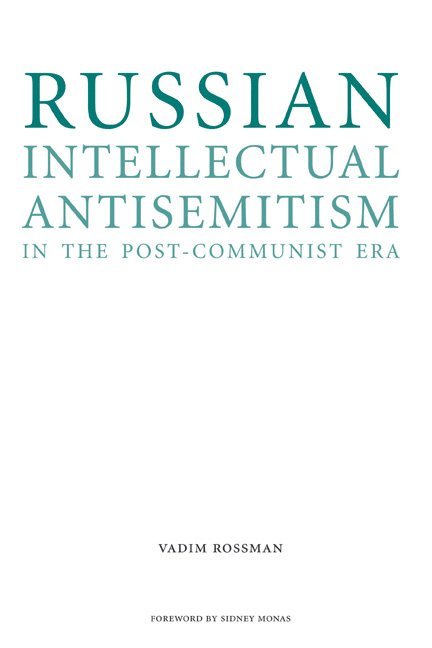 Russian Intellectual Antisemitism in the Post-Communist Era 1
