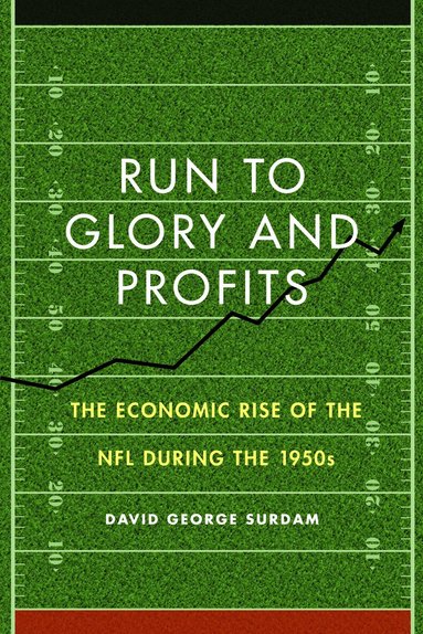 David George Surdam - Run to Glory and Profits, Inbunden