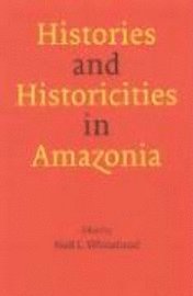 bokomslag Histories and Historicities in Amazonia