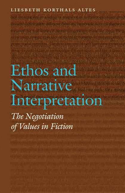 Liesbeth Korthals Altes - Ethos and Narrative Interpretation, Inbunden