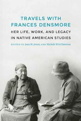 Travels with Frances Densmore 1