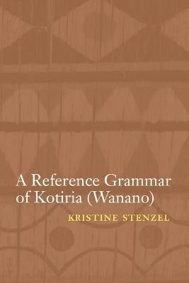 A Reference Grammar of Kotiria (Wanano) 1