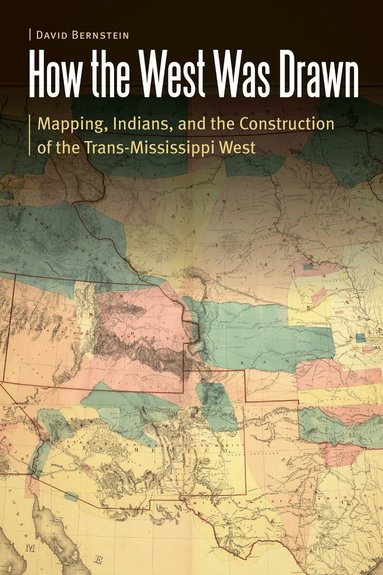 David Bernstein - How the West Was Drawn, Inbunden