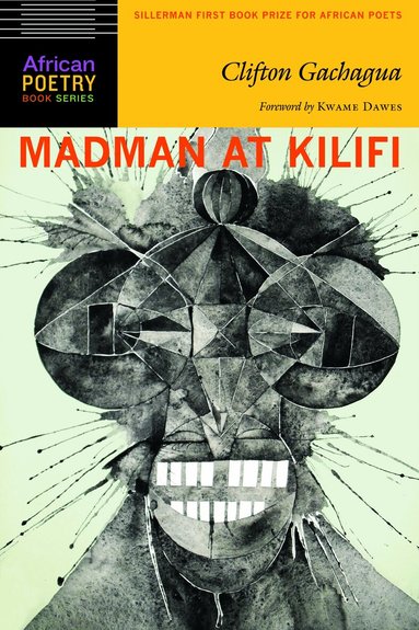 Clifton Gachagua - Madman at Kilifi, Häftad